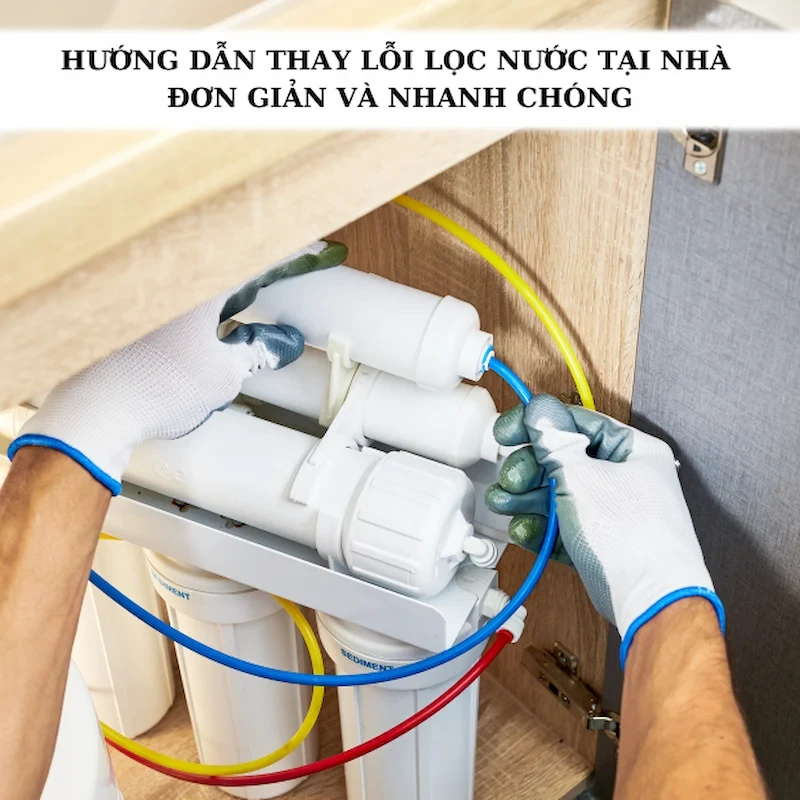 Cách thay lõi lọc nước Aqua tại nhà 