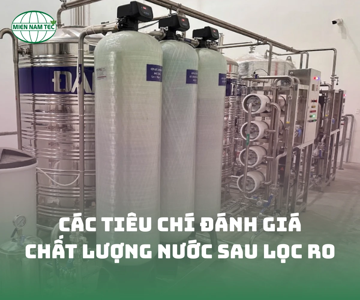 Các Tiêu Chí Đánh Giá Chất Lượng Nước Sau Lọc RO Chuẩn