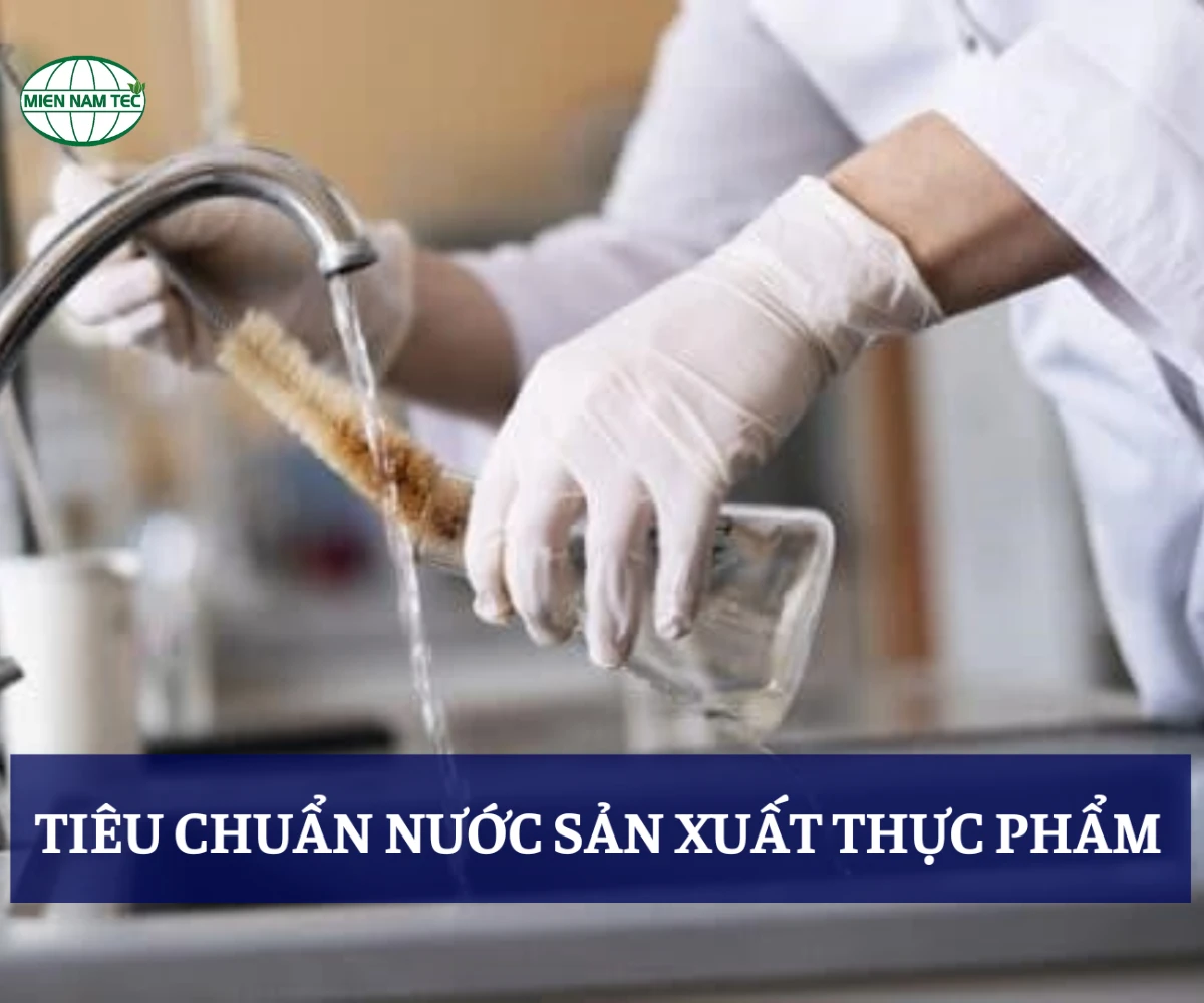 Tiêu Chuẩn Nước Dùng Trong Sản Xuất Thực Phẩm Mới Nhất Theo QCVN