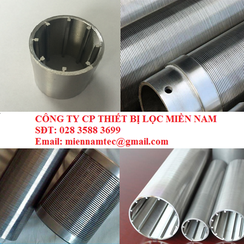 ỐNG LỌC KHE JONSON CHẶN CÁT CHẤT LƯỢNG CAO
