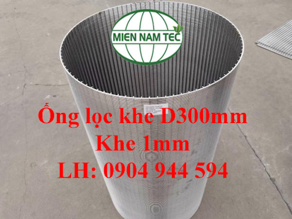 Ống lọc khe D300 khe 1mm