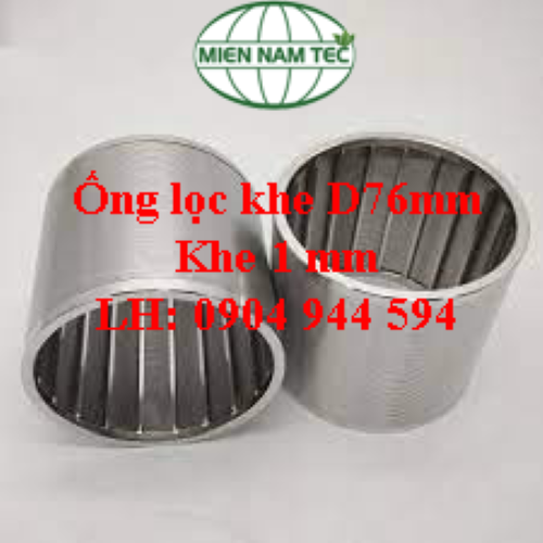 Ống lọc khe D76 khe 1mm