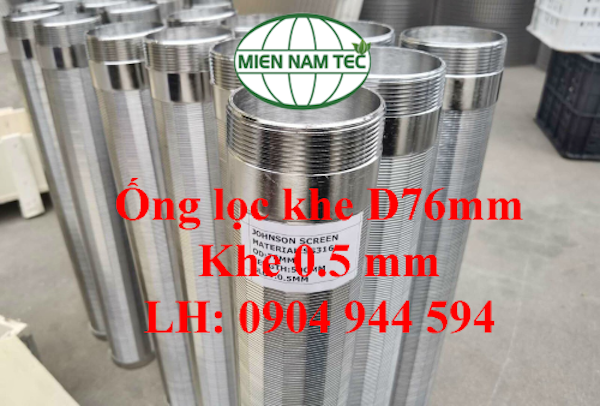 Ống lọc khe D76 khe 0.5mm