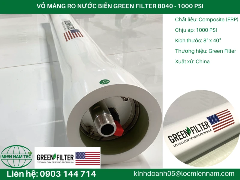 VỎ MÀNG RO NƯỚC BIỂN GREEN FILTER 8040 - 1000 PSI