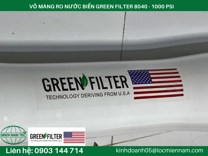 VỎ MÀNG RO NƯỚC BIỂN GREEN FILTER 8040 - 1000 PSI