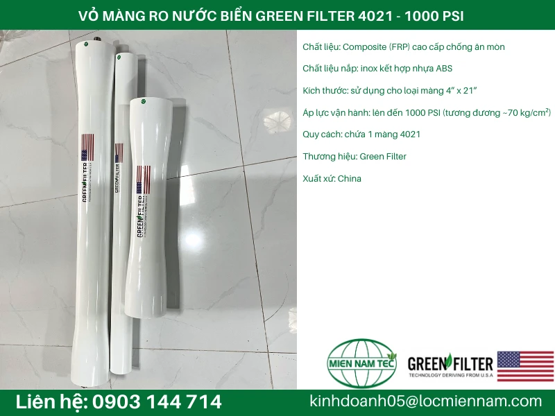 VỎ MÀNG RO NƯỚC BIỂN GREEN FILTER 4021 - 1000 PSI